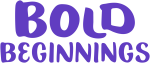 Bold Beginnings