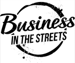 Business in the Streets